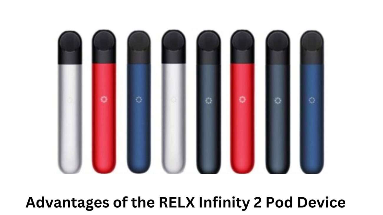 Advantages of the RELX Infinity 2 Pod Device